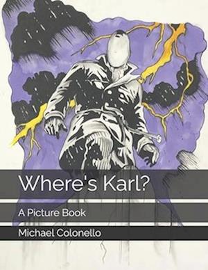 Where's Karl?: A Picture Book