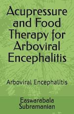 Acupressure and Food Therapy for Arboviral Encephalitis: Arboviral Encephalitis 