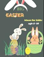 Big Easter Maze: for kids age 5-10: The book of young Easter enthusiasts 