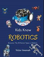 Kid Knows Robotics: Discover the Different Types of Robots 