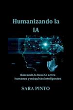 Humanizando la IA