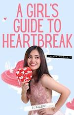 A Girl's Guide to Heartbreak 