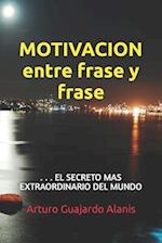 Motivacion Entre Frase Y Frase