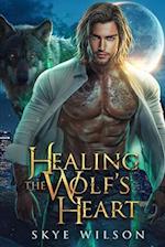 Healing The Wolf's Heart: A Friends To Lovers Shifter Romance 