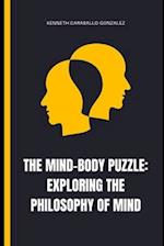 The Mind-Body Puzzle: Exploring the Philosophy of Mind 