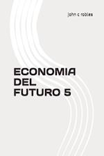 Economia del Futuro 5
