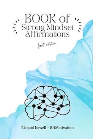 Book of Strong Mindset Affirmations