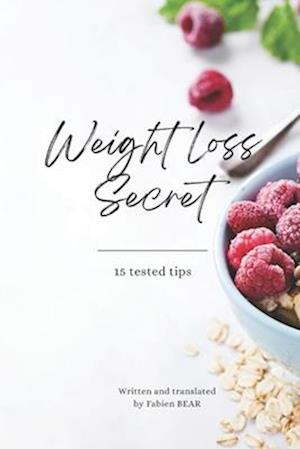 Weight Loss Secret: 15 tested tips