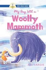 My Day With A Wooly Mammoth 