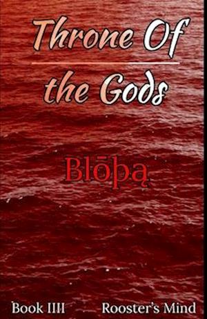 Throne of the Gods: Bloþa: Book 4