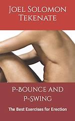 P-Bounce and P-Swing: The Best Exercises for Erection 