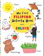 My First Filipino Activity Book About Colors 