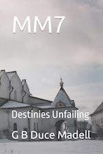 MM7: Destinies Unfailing 