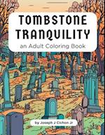 Tombstone Tranquility 