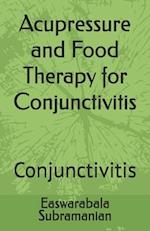 Acupressure and Food Therapy for Conjunctivitis: Conjunctivitis 