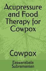 Acupressure and Food Therapy for Cowpox: Cowpox 