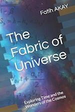 The Fabric of Universe: Exploring Time and the Wonders of the Cosmos 
