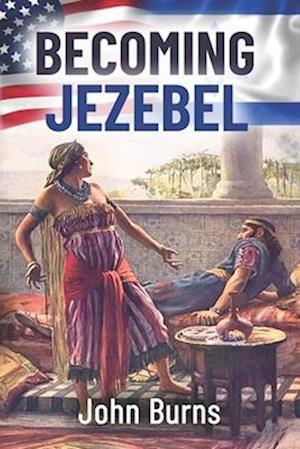 Becoming Jezebel