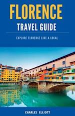Florence Travel Guide : Explore Florence like a local, Discover hidden gems, Top Attractions 