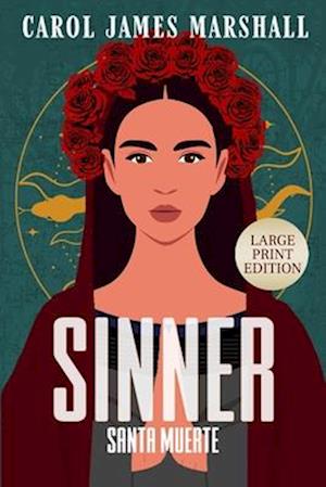 Sinner Large Print Edition : Santa Muerte