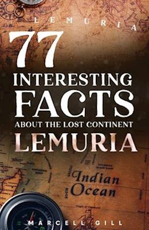 77 Interesting Facts about Lemuria