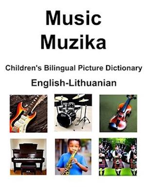 English-Lithuanian Music / Muzika Children's Bilingual Picture Dictionary