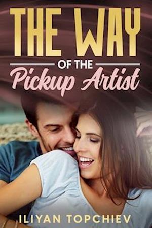 The Way of the Pickup Artist