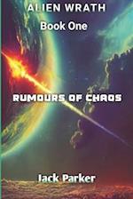 RUMOURS OF CHAOS (ALIEN WRATH SERIES BOOK 1) 