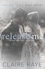 Release Me: Ethan & Zoey #1 