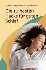 Die 10 besten Hacks für guten Schlaf