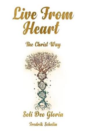 LIVE FROM HEART - The Christ Way