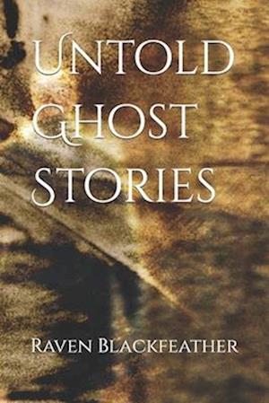 Untold Ghost Stories