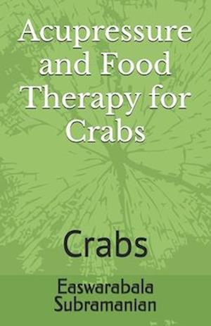 Acupressure and Food Therapy for Crabs: Crabs