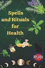 Spells and Rituals for Health 