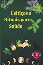 Feitiços e Rituais para Saúde