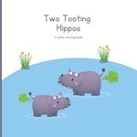 Two Tooting Hippos: A Stinking Counting Book 