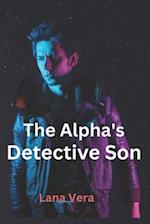 The Alpha's Detective Son 