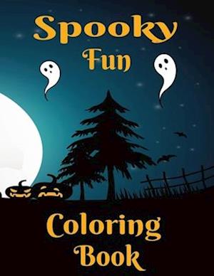 Spooky Fun: Coloring book for ages 5 and up