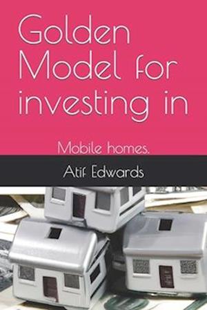 Golden Modal for investing in : Mobile homes.