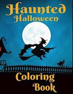 Haunted Halloween: 24-page Halloween themed coloring book 