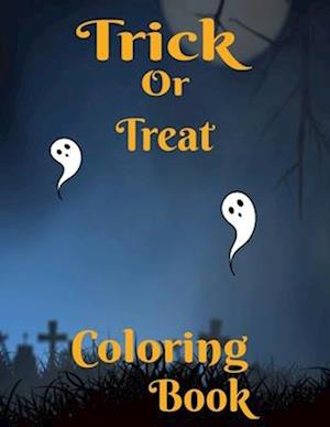 Trick or Treat: 24-page Halloween coloring book for ages 5 and up