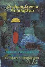 Orphans from a Shining Star: NightLight Diaries: years 14-16 