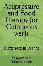 Acupressure and Food Therapy for Cutaneous warts: Cutaneous warts 