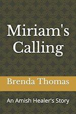 Miriam's Calling: An Amish Healer's Story 