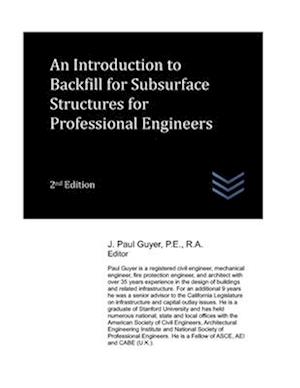 An Introduction to Backfill for Subsurface Structures for Professional Engineers