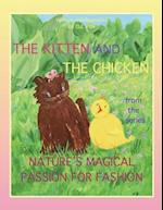 The Kitten and the Chicken from the series Nature's Magical Passion for Fashion