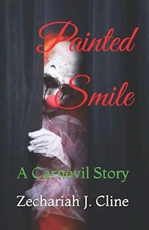 Painted Smile: A Carnevil Story