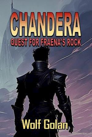 Chandera ~ Quest for Fraena's Rock (Book 2)