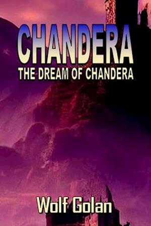 Chandera ~ The Dream of Chandera (Book 3)