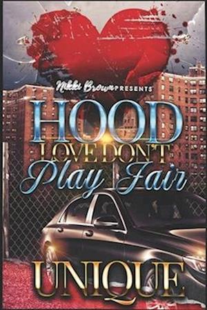Hood Love Don't Play Fair
